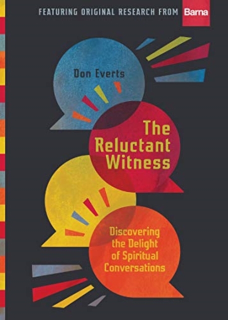 The Reluctant Witness – Discovering the Delight of Spiritual Conversations, Hardback Book