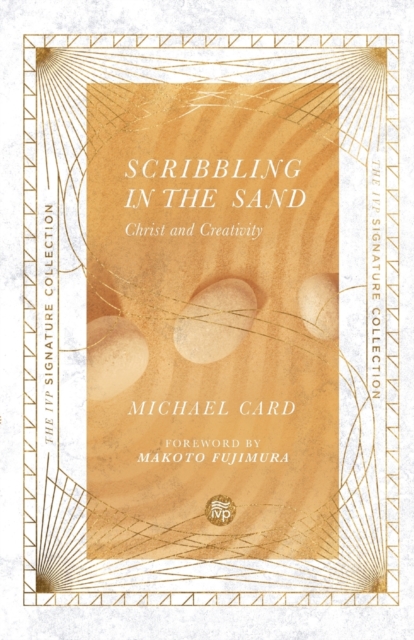 Scribbling in the Sand - Christ and Creativity, Paperback / softback Book