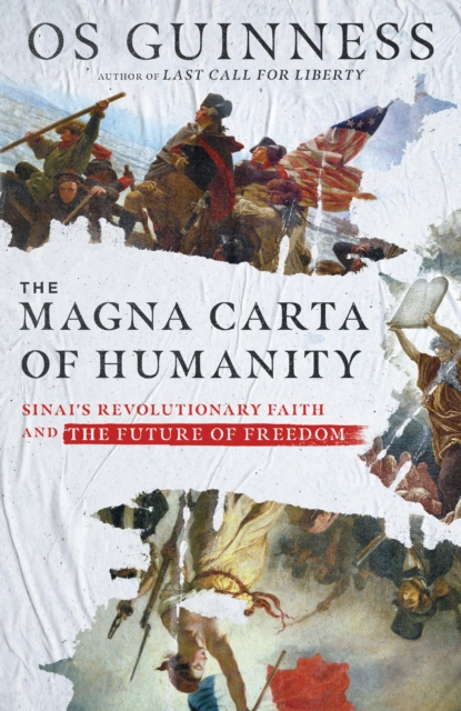 The Magna Carta of Humanity : Sinai's Revolutionary Faith and the Future of Freedom, EPUB eBook