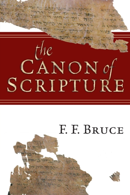 The Canon of Scripture, Paperback / softback Book