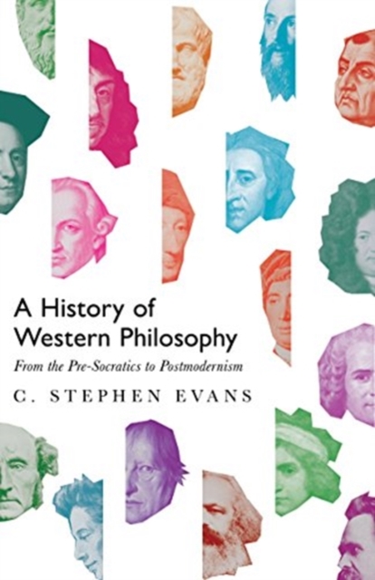 A History of Western Philosophy - From the Pre-Socratics to Postmodernism, Hardback Book