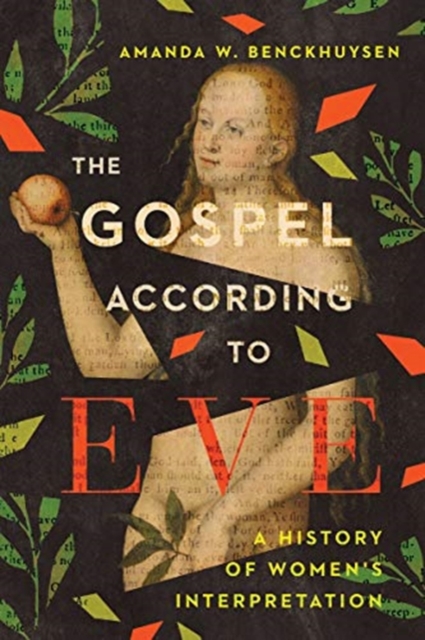 The Gospel According to Eve - A History of Women`s Interpretation, Paperback / softback Book