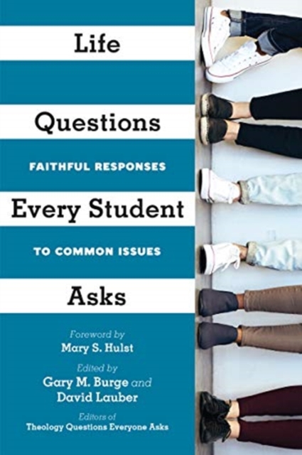 Life Questions Every Student Asks – Faithful Responses to Common Issues, Paperback / softback Book
