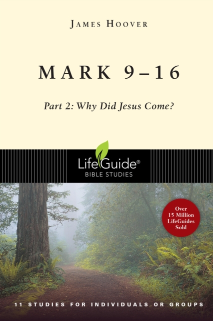 Mark 9-16 : Part 2: Why Did Jesus Come?, EPUB eBook