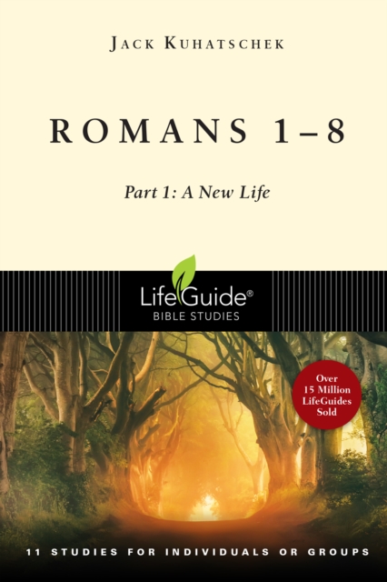 Romans 1-8 : Part 1: A New Life, PDF eBook