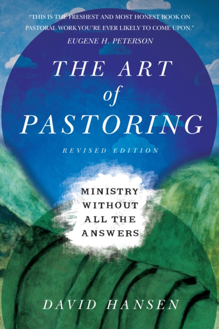 The Art of Pastoring : Ministry Without All the Answers, EPUB eBook