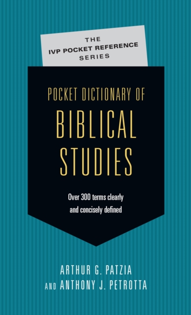 Pocket Dictionary of Biblical Studies : Over 300 Terms Clearly  Concisely Defined, EPUB eBook