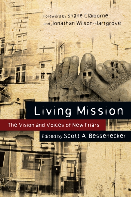 Living Mission : The Vision and Voices of New Friars, EPUB eBook