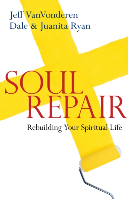 Soul Repair : Rebuilding Your Spiritual Life, EPUB eBook