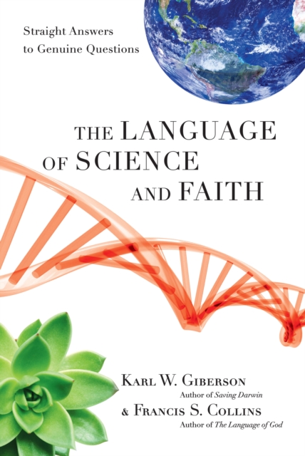 The Language of Science and Faith : Straight Answers to Genuine Questions, EPUB eBook