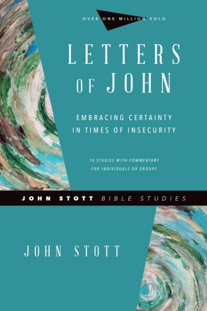 Letters of John : Embracing Certainty in Times of Insecurity, EPUB eBook