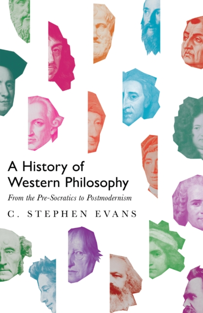 A History of Western Philosophy : From the Pre-Socratics to Postmodernism, EPUB eBook