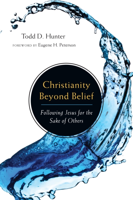 Christianity Beyond Belief : Following Jesus for the Sake of Others, EPUB eBook