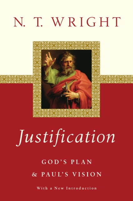 Justification : God's Plan  Paul's Vision, EPUB eBook