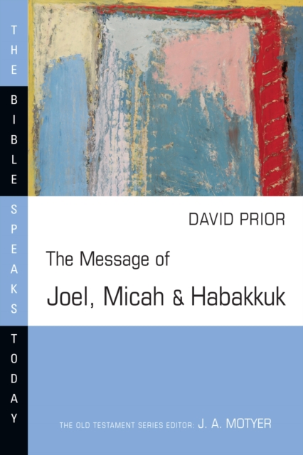 The Message of Joel, Micah & Habakkuk, EPUB eBook