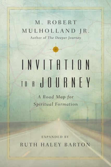 Invitation to a Journey : A Road Map for Spiritual Formation, EPUB eBook