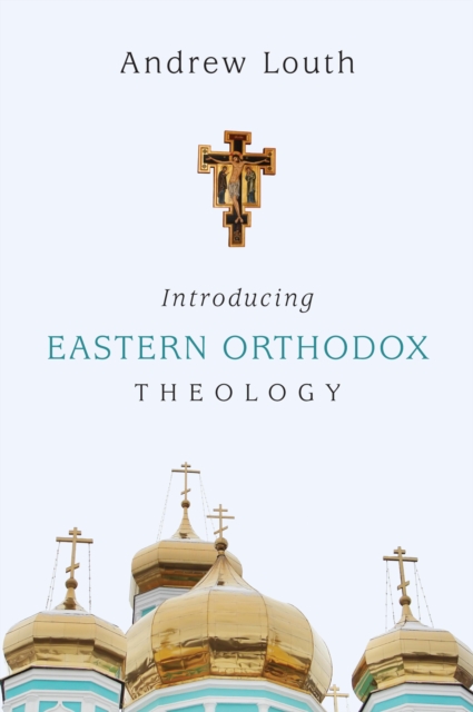 Introducing Eastern Orthodox Theology, EPUB eBook