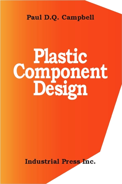Plastic Component Design, Hardback Book