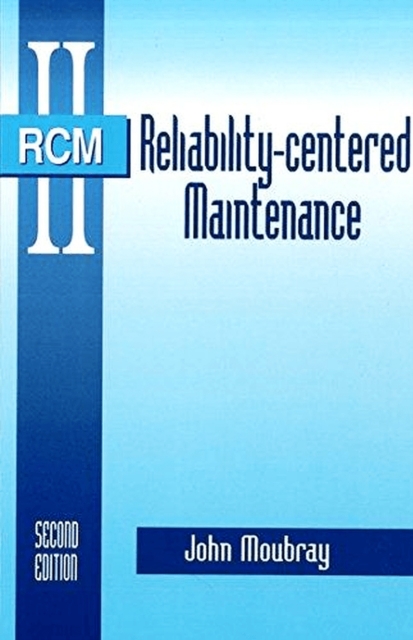 Reliability-Centered Maintenance, Hardback Book