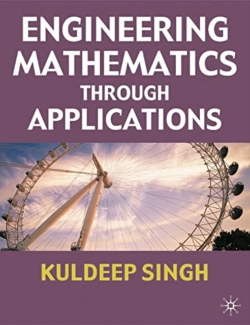 Engineering Mathematics Through Applications, Paperback / softback Book