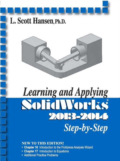 Learning and Applying Solidworks 2013-2014 Step by Step, Paperback / softback Book