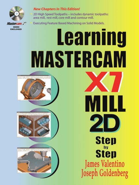 Learning Mastercam X7 Mill 2D Step by Step, Multiple-component retail product Book