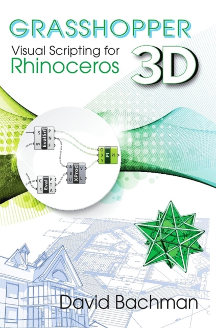 Grasshopper: Visual Scripting for Rhinoceros 3D, Paperback / softback Book