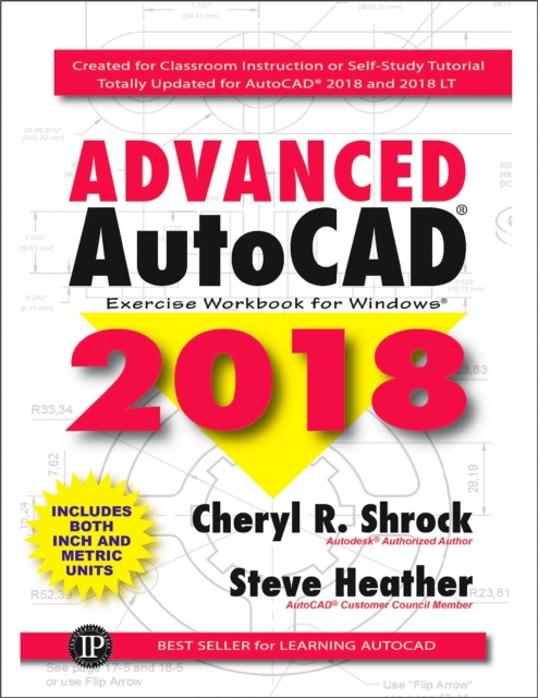 Advanced AutoCAD® 2018 : Exercise Workbook, Paperback / softback Book