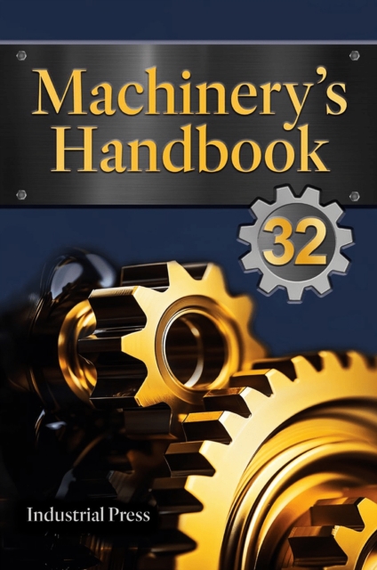 Machinery's Handbook: Large Print, Hardback Book