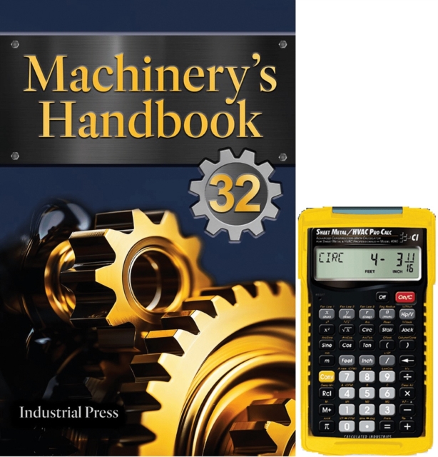 Machinery's Handbook 32nd Edition & 4090 Sheet Metal / HVAC Pro Calc Calculator (Set): Large Print, Hardback Book