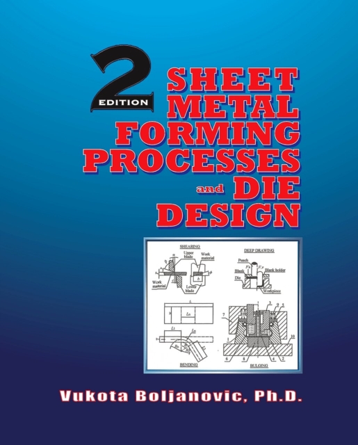 Sheet Metal Forming Processes and Die Design, PDF eBook