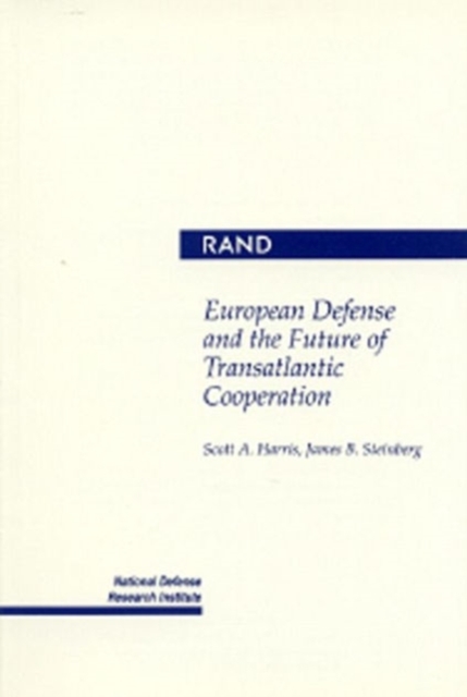 European Defense and the Future of Transatlantic Cooperation, Paperback / softback Book
