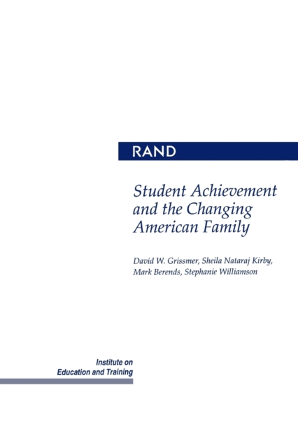 Student Achievement and the Changing American Family, Paperback / softback Book