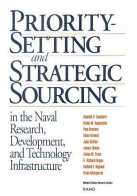 Priority Setting and Strategic Sourcing in the Naval Research , Development and Technology Infrastructure, Paperback / softback Book