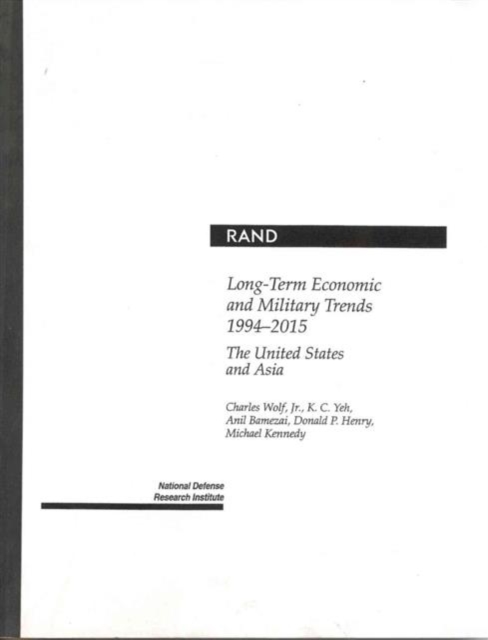 Long-term Economic and Military Trends, 1994-2015 : United States and Asia, Paperback / softback Book