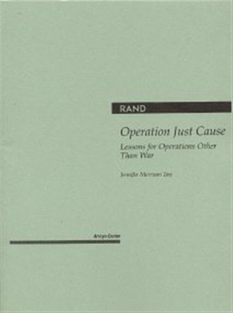 Operation Just Cause : Lessons for Operations Other Than War, Paperback / softback Book