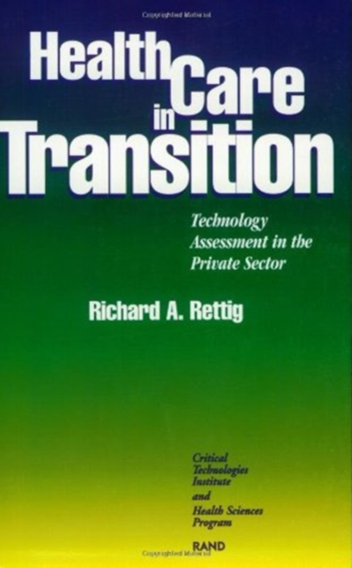 Health Care in Transition : Technology Assessment in the Private Sector, Paperback Book