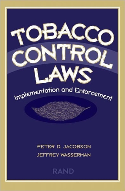 Tobacco Control Laws : Implementation and Enforcement, Paperback / softback Book