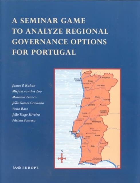 A Seminar Game to Analyze Regional Governance Options for Portugal, Paperback / softback Book