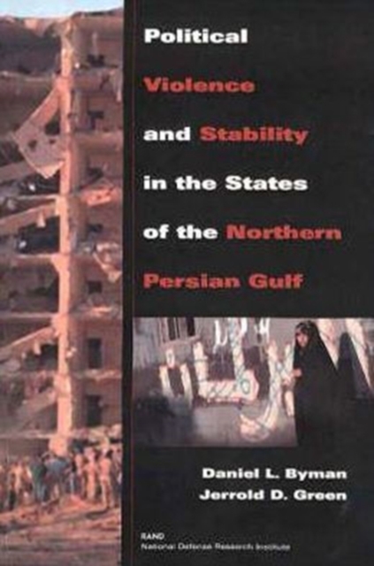Political Violence and Stability in the States of the Northern Persian Gulf, Paperback / softback Book
