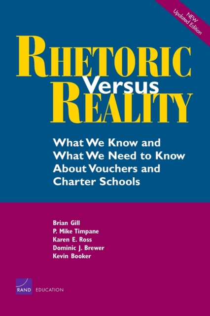 Rhetoric Versus Reality : What We Know and What We Need to Know About School Vouchers, Paperback / softback Book