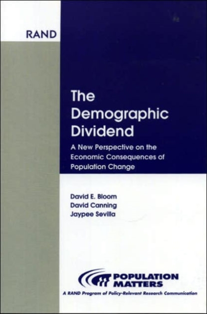 Demographic Dividend : New Perspective on Economic Consequences Population Change, Paperback / softback Book