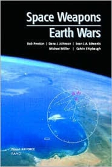 Space Weapons, Earth Wars, Paperback / softback Book