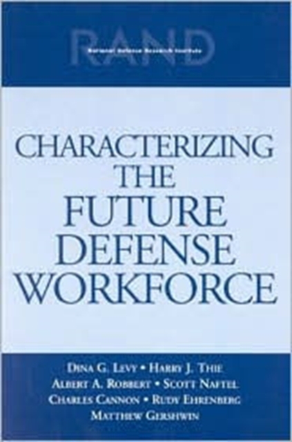 Characterizing the Future Defense Workforce, Paperback / softback Book