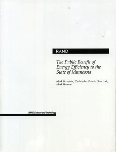 The Public Benefit of Energy Efficiency for Minnesota, Paperback / softback Book