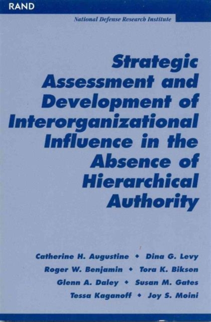 Strategic Assessment and Development of Interorganizational Influence in the Absence of Hierarchical Authority, Paperback / softback Book