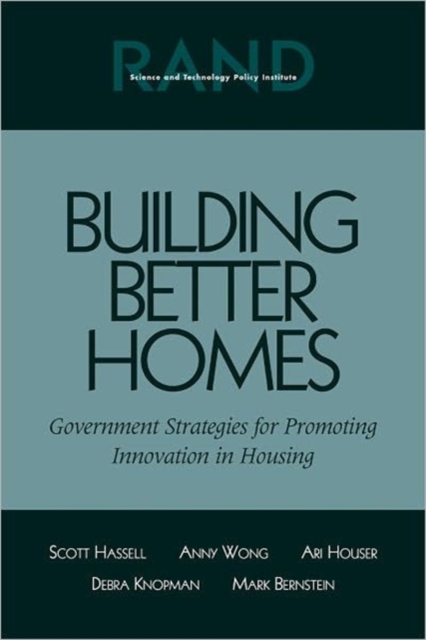 Building Better Homes : Government Strategies for Promoting Innovation in Housing, Paperback / softback Book
