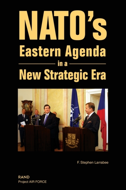 NATO's Eastern Agenda in a New Strategic Era, Paperback / softback Book