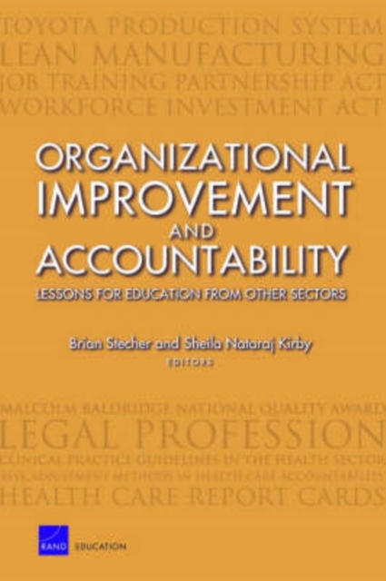 Organizational Improvement and Accountability : Lessons for Education from Other Sectors, Paperback / softback Book