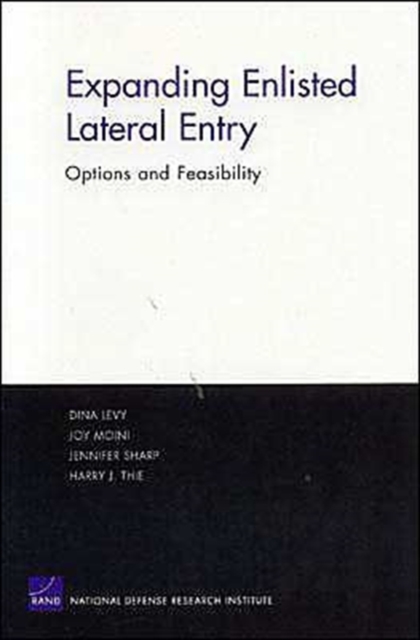 Expanding Enlisted Lateral Entry : Options and Feasibility, Paperback / softback Book